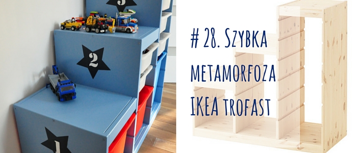 # 28. Szybka metamorfoza regału IKEA trofast
