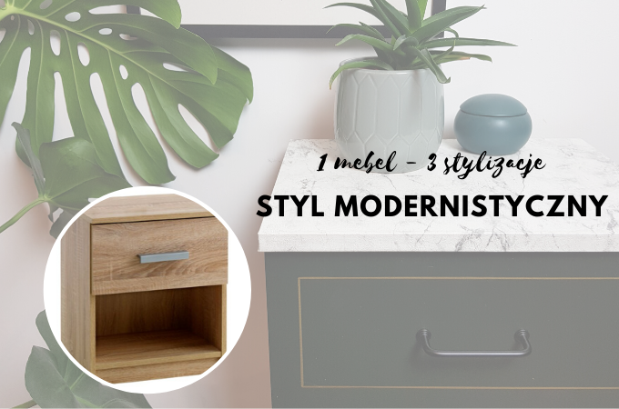 Jeden mebel – trzy stylizacje – szafka w stylu modernistycznym